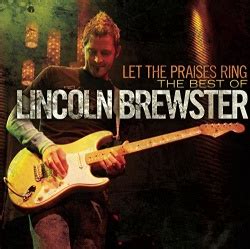 Lincoln Brewster - The Power of Your Love