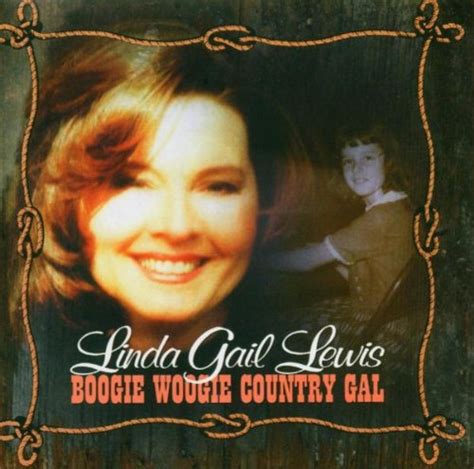 Linda Gail Lewis - Boogie Woogie Country Gal