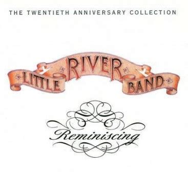 Little River Band - Reminiscing: The 20th Anniversary Collection [Rhino]