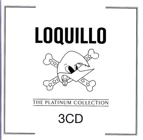 Loquillo - The Platinum Collection