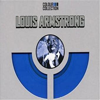 Louis Armstrong - Colour Collection