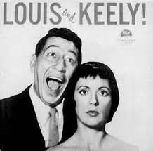 Louis Prima - Louis and Keely!