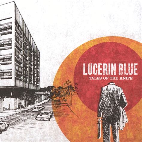 Lucerin Blue - Tales of the Knife