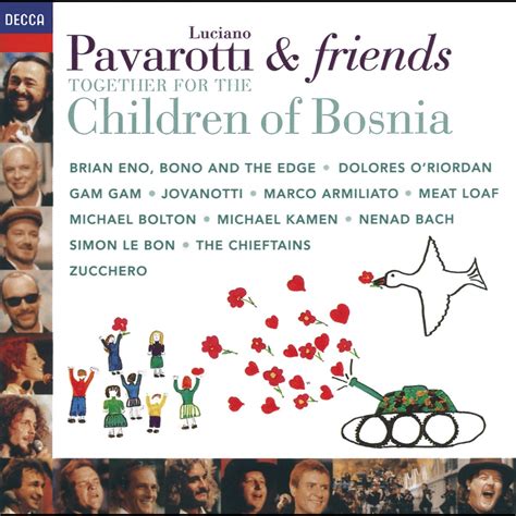 Luciano Pavarotti - Luciano Pavarotti & Friends Together for the Children of Bosnia