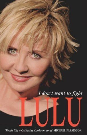 Lulu - I Don't Want to Fight