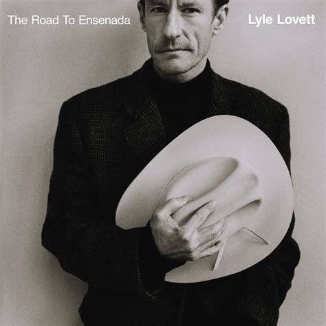 Lyle Lovett - The Road to Ensenada [Bonus Tracks]