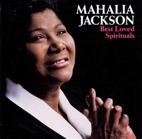 Mahalia Jackson - The Best Loved Spirituals