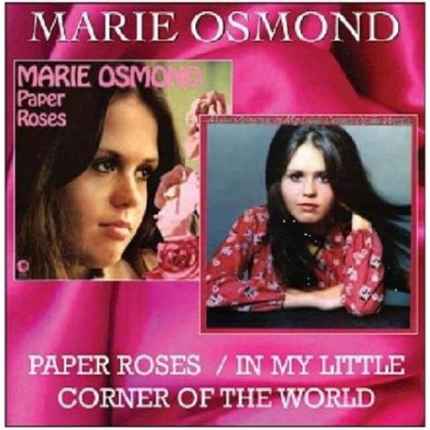 Marie Osmond - Paper Roses/In My Little Corner of the World