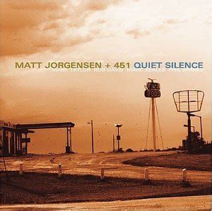 Matt Jorgensen - Quiet Silence