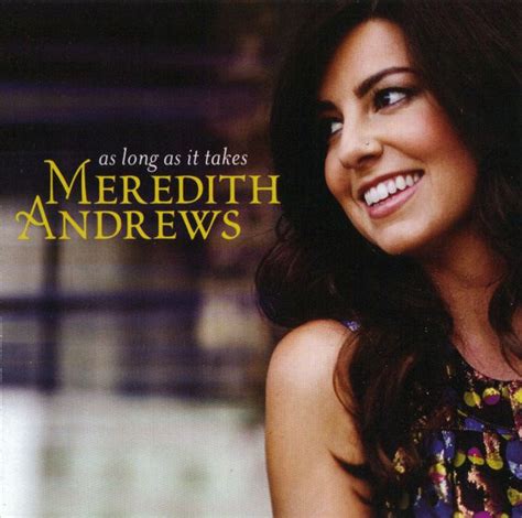 Meredith Andrews - As Long As It Takes