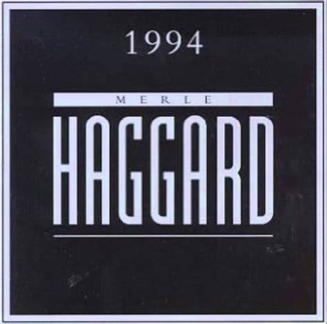 Merle Haggard - 1994