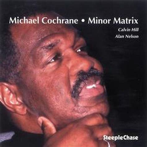 Michael Cochrane - Minor Matrix