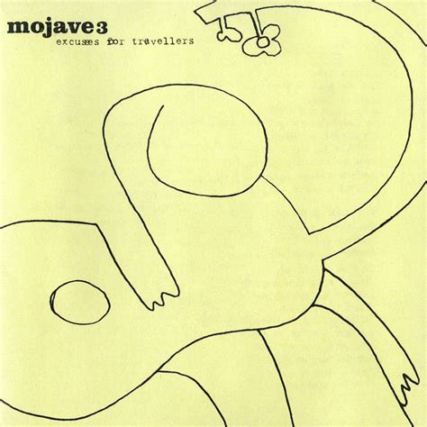 Mojave 3 - Excuses for Travellers [Japan]