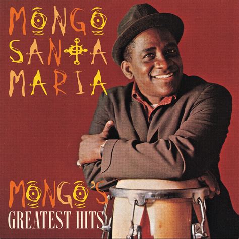Mongo Santamaría - Mongo Santamaria's Greatest Hits