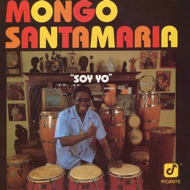 Mongo Santamaría - Soy Yo