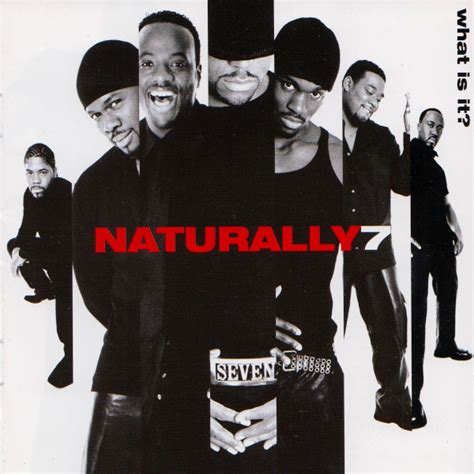 Naturally 7 - What Is It?