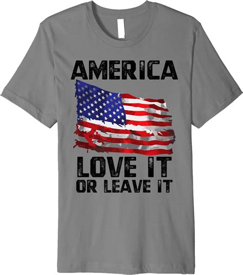 "PATRIOTIC T-SHIRTS! AMERICA - LOVE IT OR LEAVE IT! T-SHIRT" T-shirt …