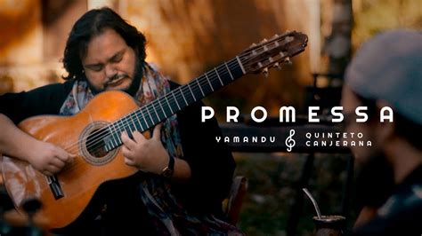 "PROMESSA" - Quinteto Canjerana - YouTube