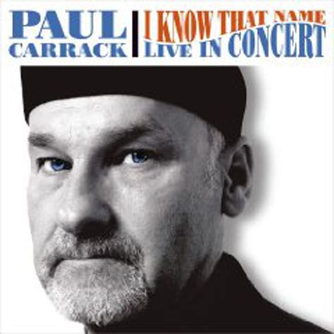 Paul Carrack - I Know That Name [UK]