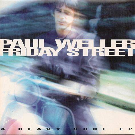Paul Weller - Friday Street