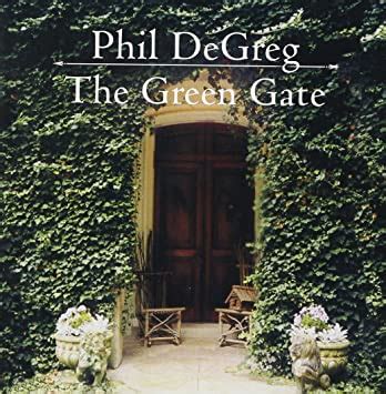 Phillip DeGreg - Green Gate