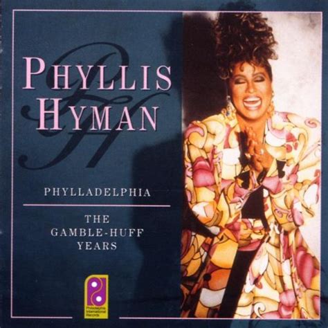 Phyllis Hyman - Phylladelphia: The Gamble-Huff Years