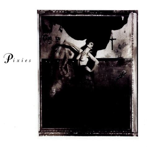 Pixies - Surfer Rosa/Come on Pilgrim