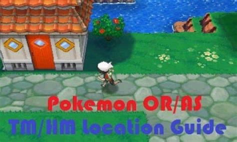 "Pokémon Omega Ruby and Alpha Sapphire" TM and HM Location Guide