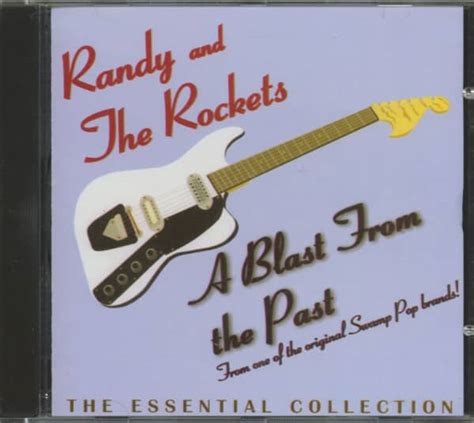 Randy & the Rockets - Blast from the Past: The Essential Collection
