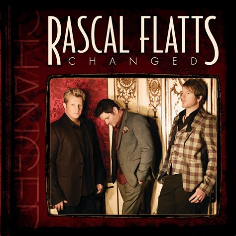 Rascal Flatts - Changed [Deluxe Edition]