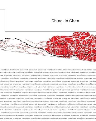 "Recombinant" by Ching-In Chen