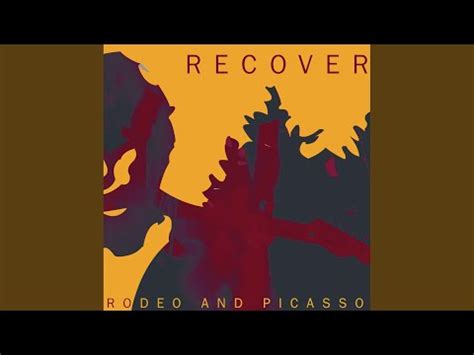 Recover - Rodeo and Picasso
