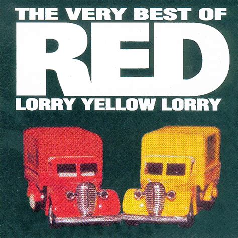 Red Lorry Yellow Lorry - The Very Best of Red Lorry Yellow Lorry