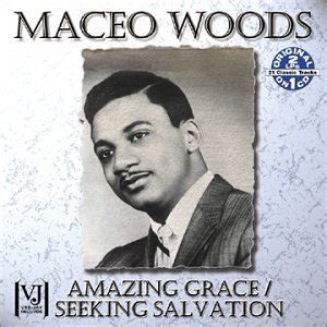 Rev. Maceo Woods - Amazing Grace/Seeking Salvation