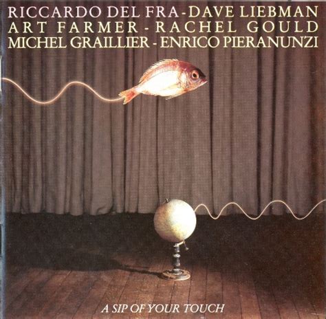 Riccardo del Fra - A Sip of Your Touch