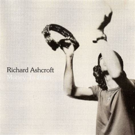 Richard Ashcroft - Money to Burn