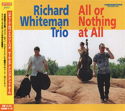 Richard Whiteman - All or Nothing at All