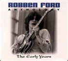 Robben Ford - Anthology: The Early Years
