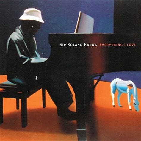 Roland Hanna - Everything I Love