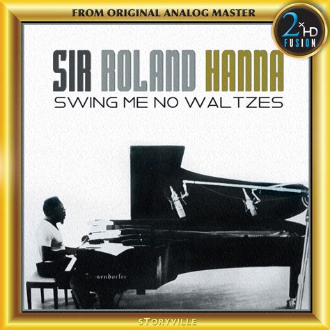 Roland Hanna - Swing Me No Waltzes