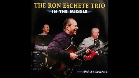 Ron Eschete - In the Middle: Live at Spazio