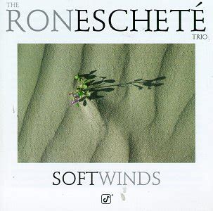 Ron Eschete - Soft Winds