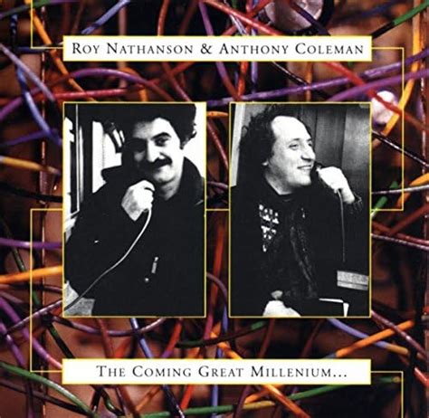Roy Nathanson - The Coming Great Millenium