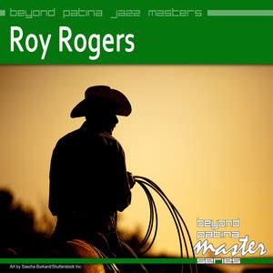 Roy Rogers - Beyond Patina Jazz Masters: Roy Rogers