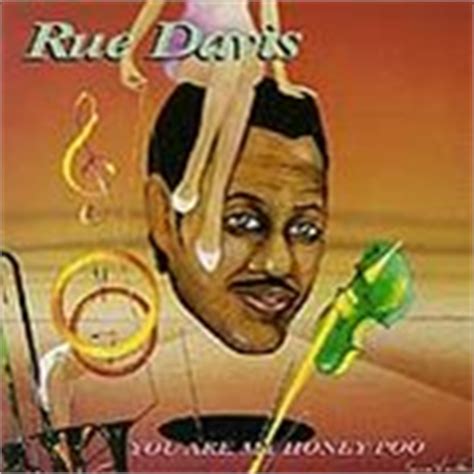 Rue Davis - You Are My Honey Poo