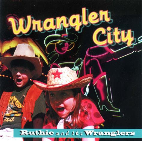 Ruthie & the Wranglers - Wrangler City