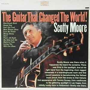 Scotty Moore - The Guitar That Changed the World