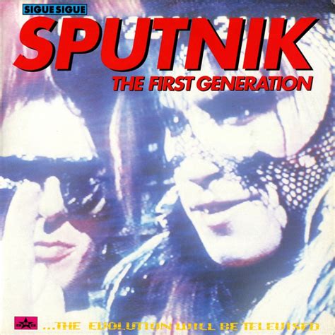 Sigue Sigue Sputnik - First Generation