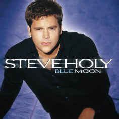 Steve Holy - Blue Moon
