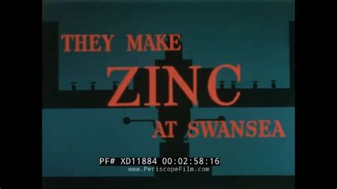 "THEY MAKE ZINC AT SWANSEA" 1960s SMELTING